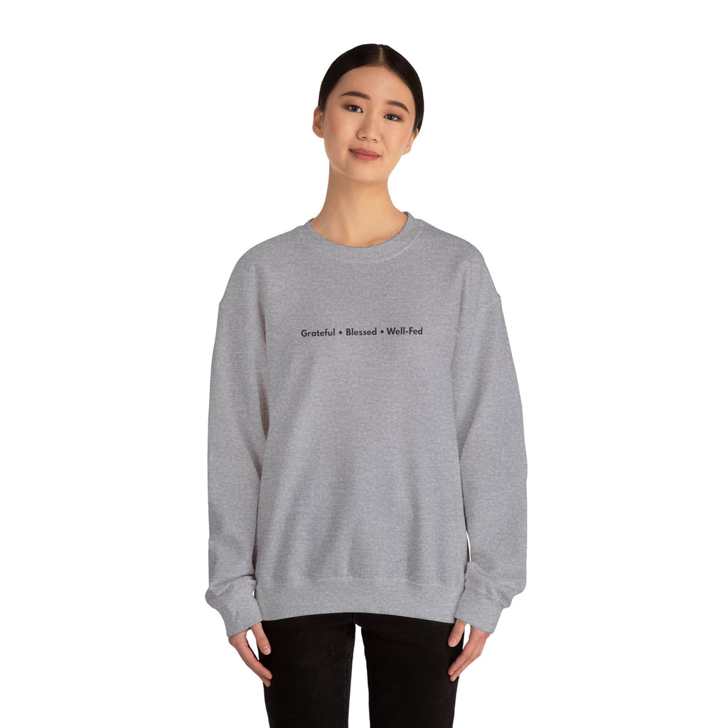 Grateful • Blessed • Well-Fed Crewneck Sweatshirt – Minimal Thanksgiving Sweater, Cozy Unisex Fall Pullover