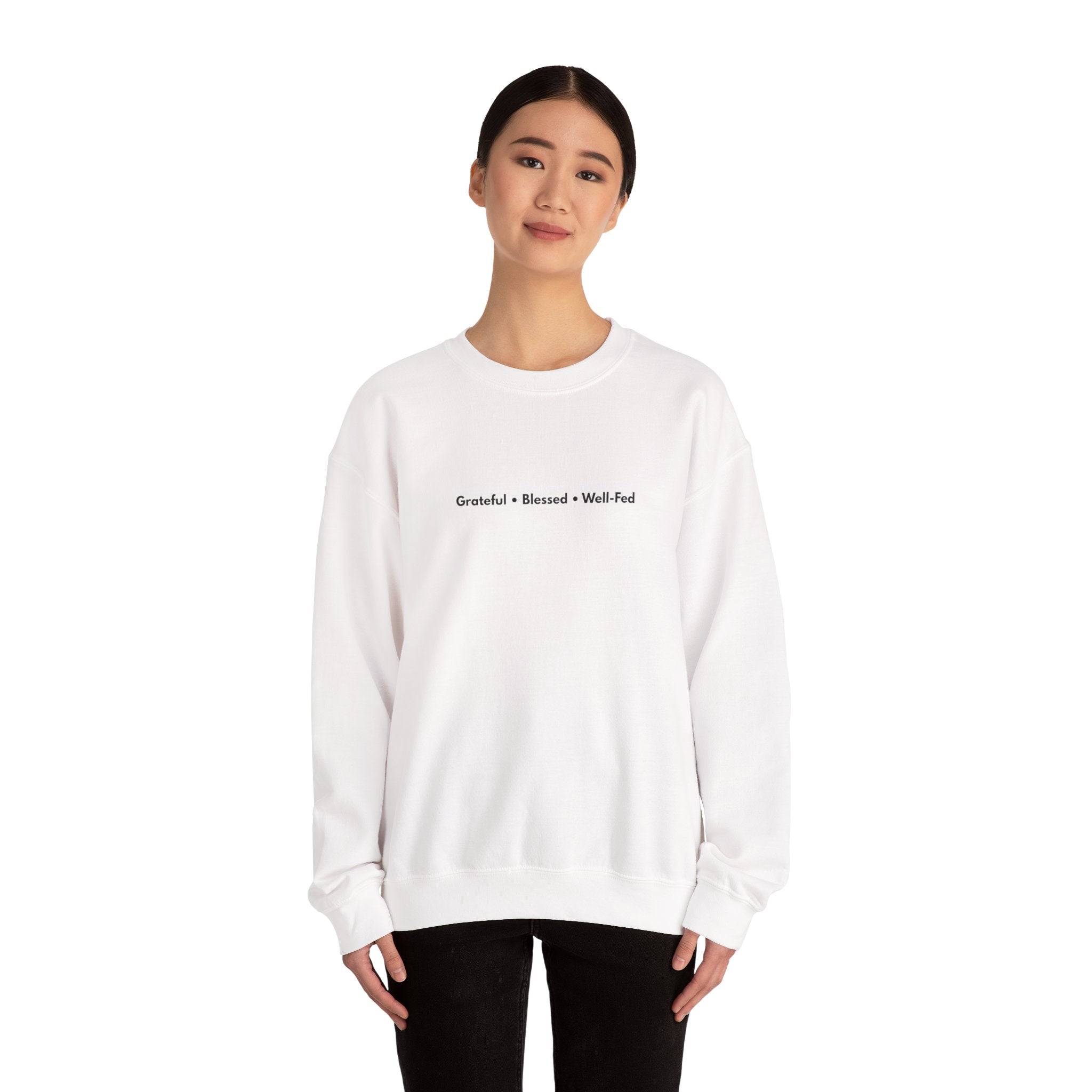Grateful • Blessed • Well-Fed Crewneck Sweatshirt – Minimal Thanksgiving Sweater, Cozy Unisex Fall Pullover