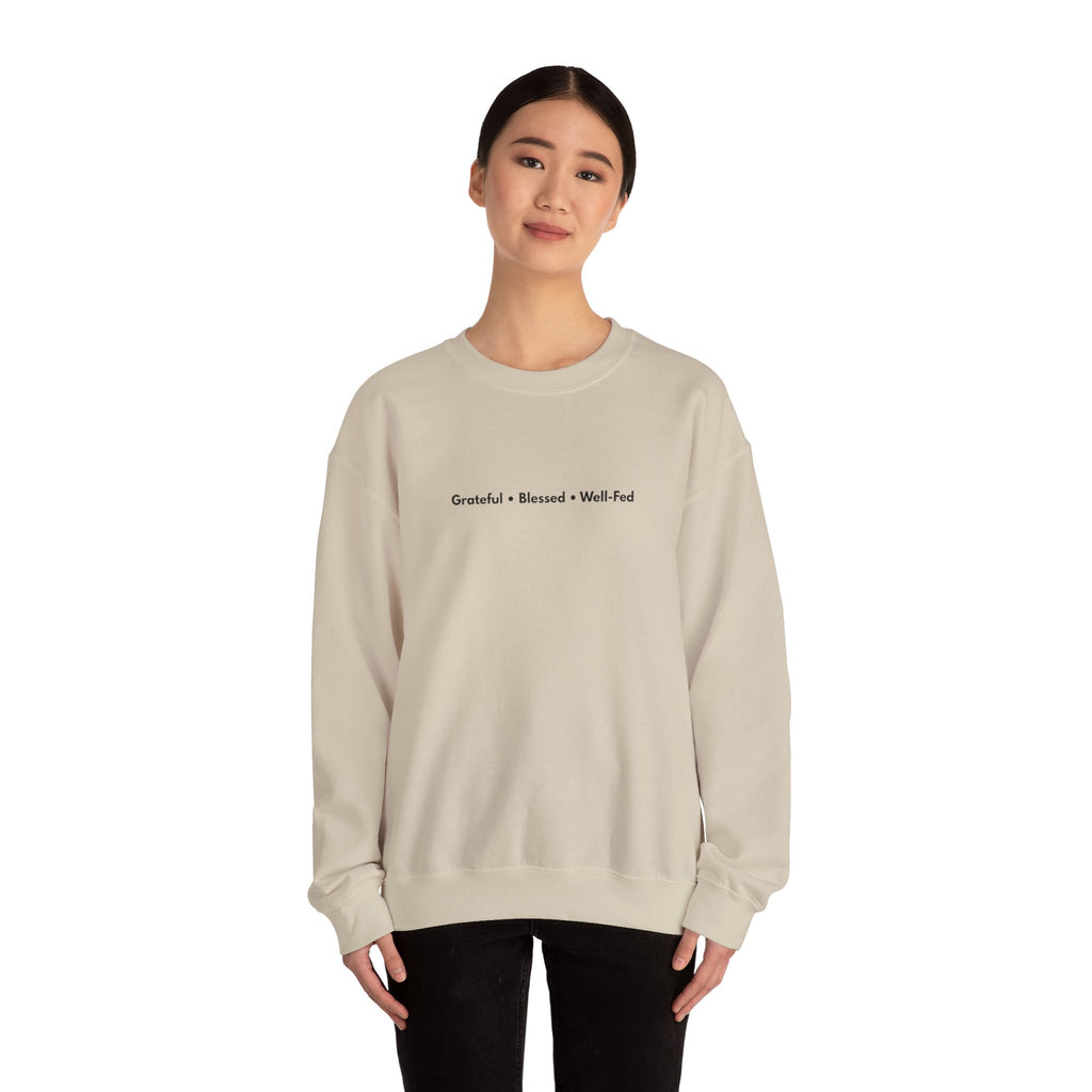 Grateful • Blessed • Well-Fed Crewneck Sweatshirt – Minimal Thanksgiving Sweater, Cozy Unisex Fall Pullover