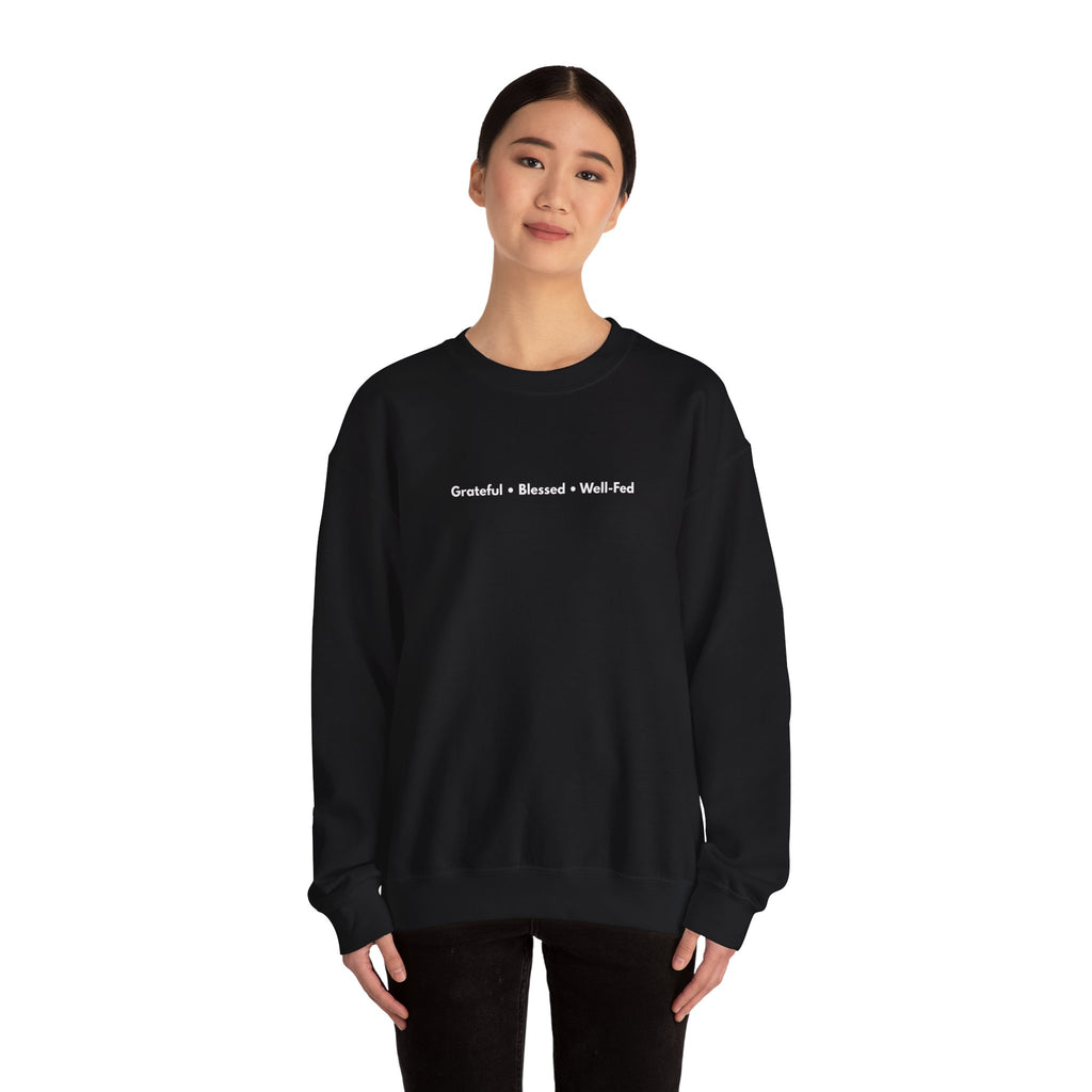 Grateful • Blessed • Well-Fed Crewneck Sweatshirt – Minimal Thanksgiving Sweater, Cozy Unisex Fall Pullover