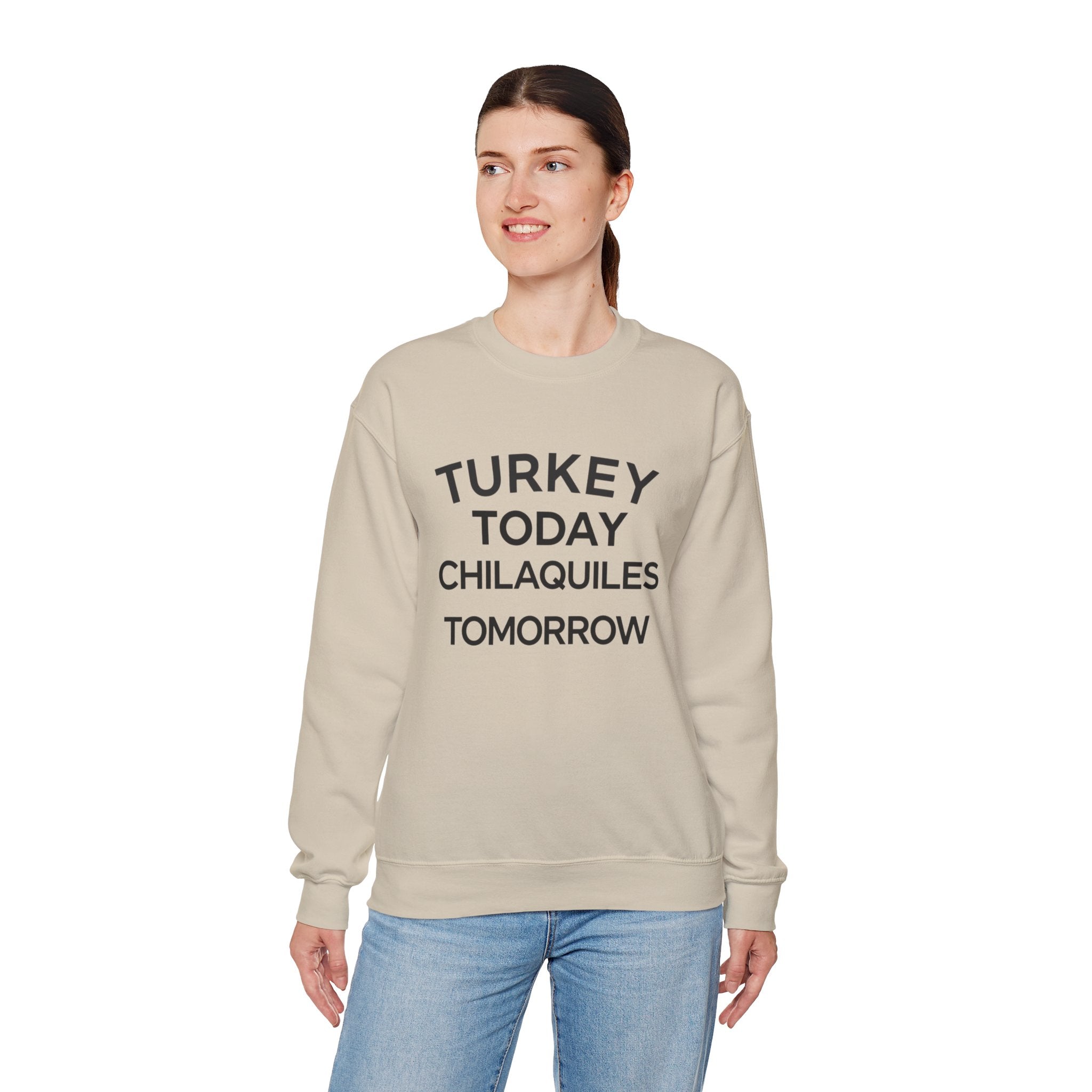 Funny Thanksgiving Crewneck – ‘Turkey Today, Chilaquiles Tomorrow’ Sweatshirt, Cozy Fall Unisex Pullover, Friendsgiving Gift