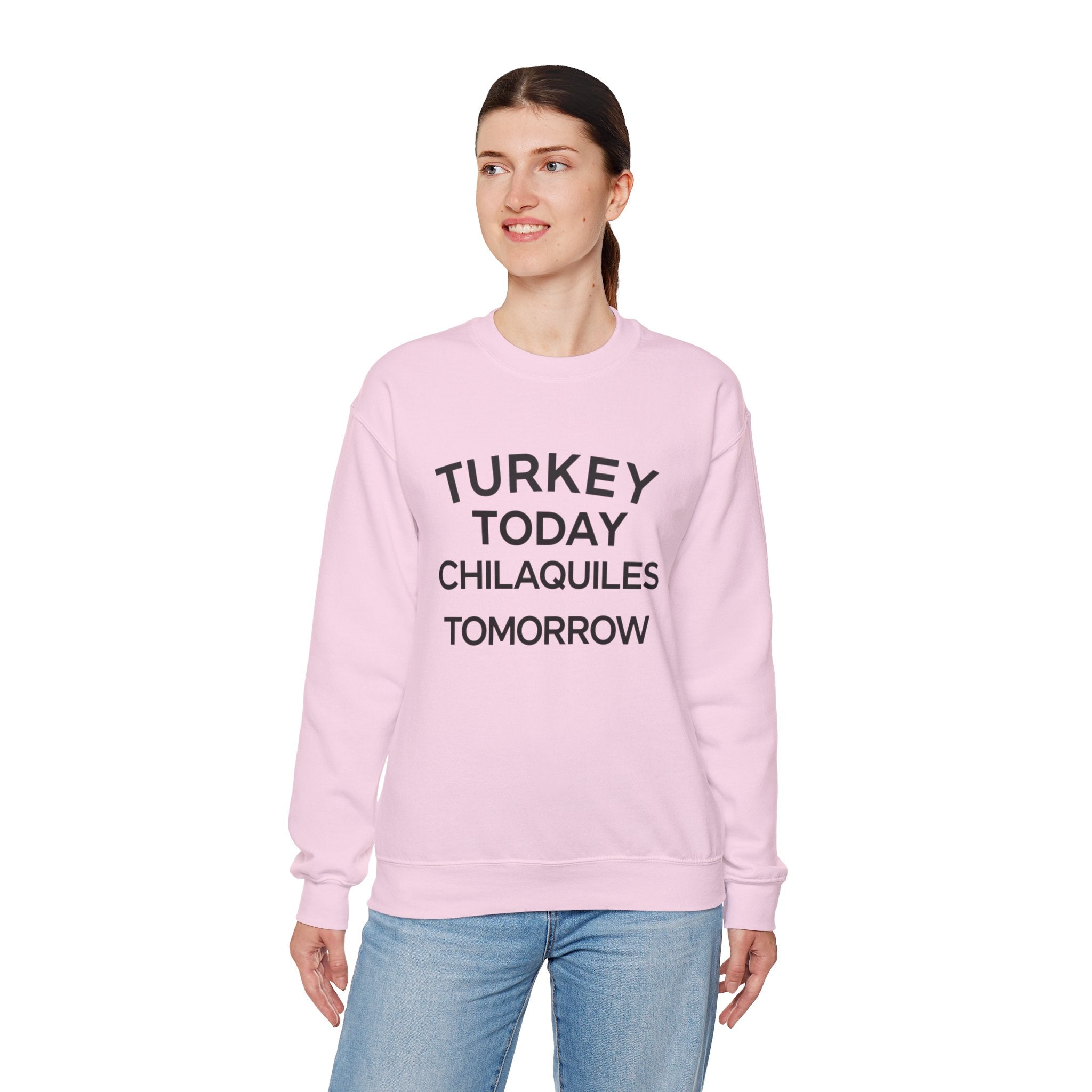 Funny Thanksgiving Crewneck – ‘Turkey Today, Chilaquiles Tomorrow’ Sweatshirt, Cozy Fall Unisex Pullover, Friendsgiving Gift